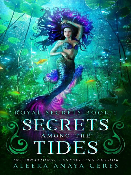 Title details for Secrets Among the Tides by Aleera Anaya Ceres - Available